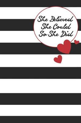 Book cover for She Believed She Could So She Did