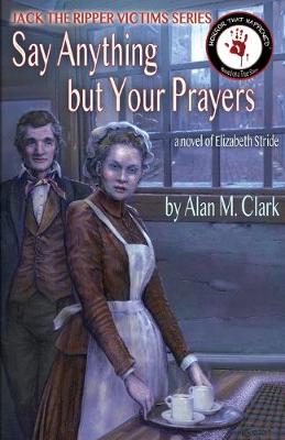 Book cover for Say Anything but Your Prayers
