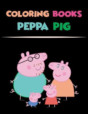 Book cover for coloring books peppa pig