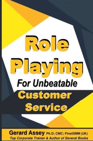 Cover of Role Playing For Unbeatable Customer Service