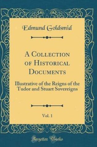 Cover of A Collection of Historical Documents, Vol. 1