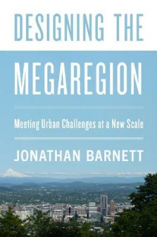 Cover of Designing the Megaregion