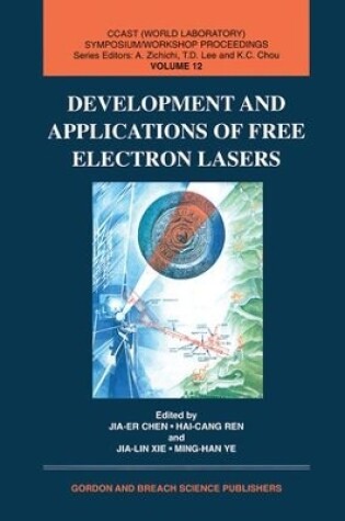 Cover of Development and Applications of Free Electron Lasers