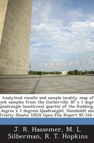 Cover of Analytical Results and Sample Locality Map of Rock Samples from the Garberville 30' X 1 Degree Quadrangle (Southwest Quarter of the Redding 1 Degree X 2 Degrees Quadrangle), Humboldt and Trinity Shasta