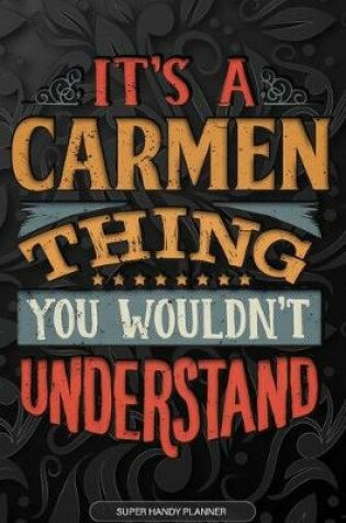 Cover of It's A Carmen Thing You Wouldn't Understand