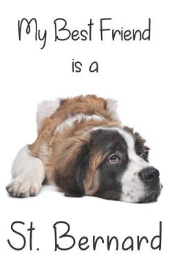 Book cover for My best Friend is a St. Bernard