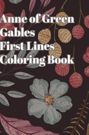 Cover of Anne of Green Gables First Lines Coloring Book