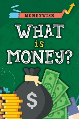 Cover of What Is Money?