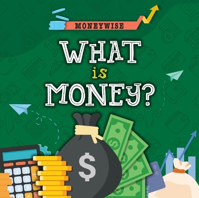 Book cover for What Is Money?