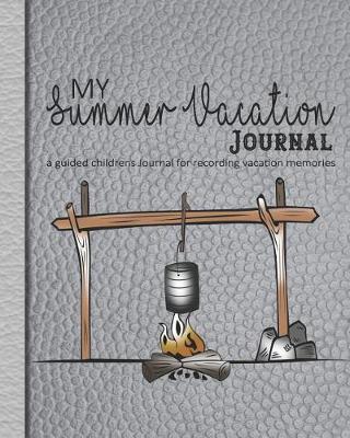 Book cover for My Summer vacation Journal