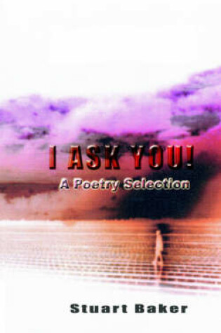 Cover of I Ask You!