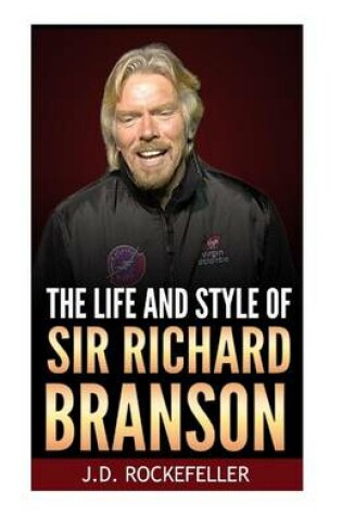 Cover of The Life and Style of Sir Richard Branson