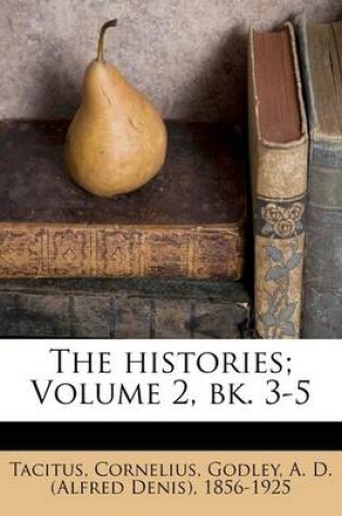 Cover of The Histories; Volume 2, Bk. 3-5