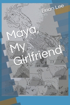 Book cover for Maya, My Girlfriend
