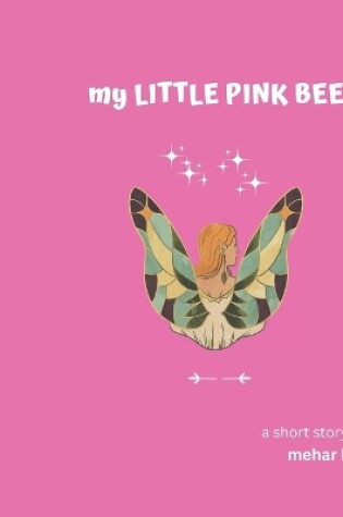 Cover of My Little Pink Bee