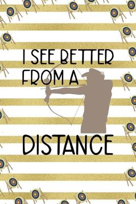 Book cover for I See Better From A Distance