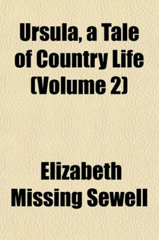 Cover of Ursula, a Tale of Country Life (Volume 2)