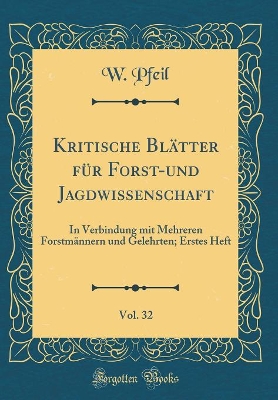 Book cover for Kritische Blätter Für Forst-Und Jagdwissenschaft, Vol. 32
