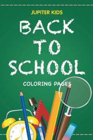 Cover of Back to School Coloring Pages