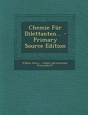 Book cover for Chemie Fur Dilettanten... - Primary Source Edition