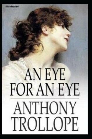 Cover of An Eye for an Eye Illustrated