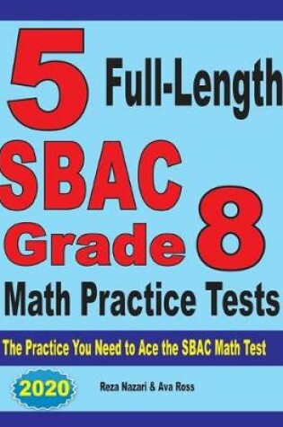 Cover of 5 Full-Length SBAC Grade 8 Math Practice Tests