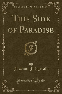 Book cover for This Side of Paradise (Classic Reprint)