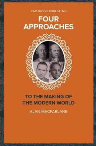 Cover of Four Approaches to the Making of the Modern World