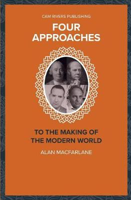 Book cover for Four Approaches to the Making of the Modern World