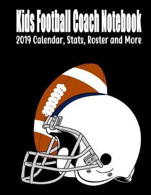 Book cover for Kids Football Coach Notebook