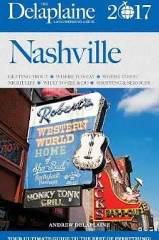 Cover of Nashville - The Delaplaine 2017 Long Weekend Guide