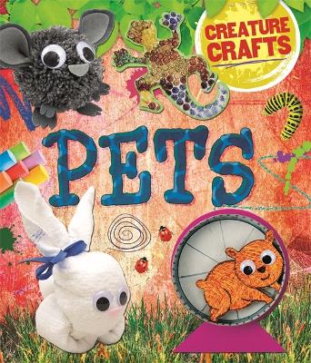 Book cover for Creature Crafts: Pets