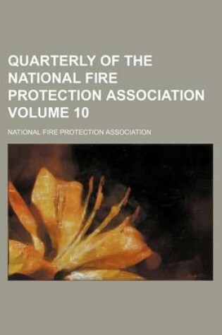 Cover of Quarterly of the National Fire Protection Association Volume 10