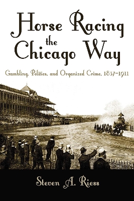 Book cover for Horse Racing the Chicago Way