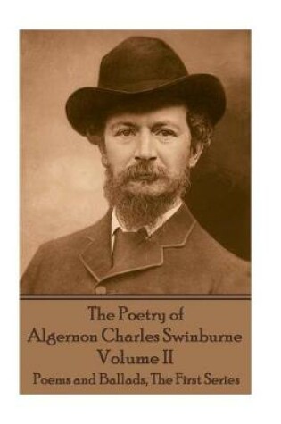 Cover of The Poetry of Algernon Charles Swinburne - Volume II