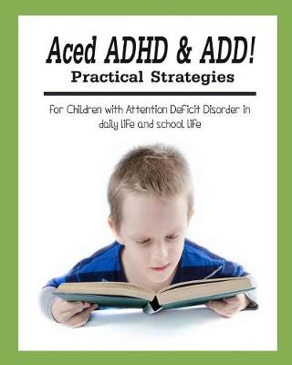 Book cover for Aced ADHD & Add!