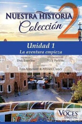Cover of Nuestra Historia Collection Level 2 Unit 1