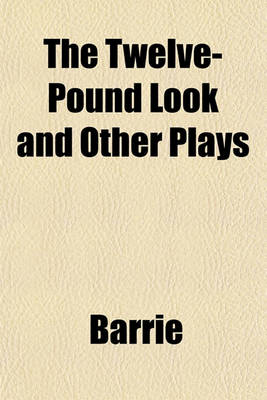 Book cover for The Twelve-Pound Look and Other Plays