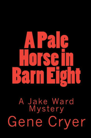 Cover of A Pale Horse in Barn Eight