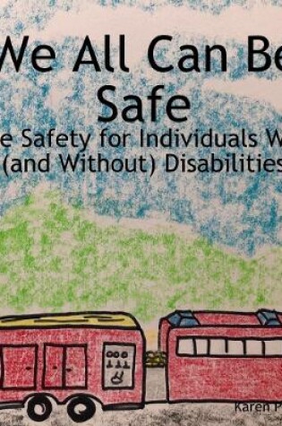 Cover of We All Can Be Safe