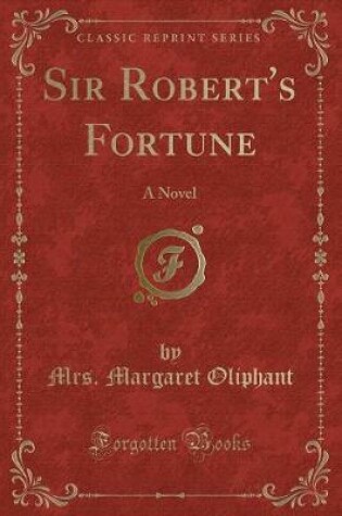Cover of Sir Robert's Fortune