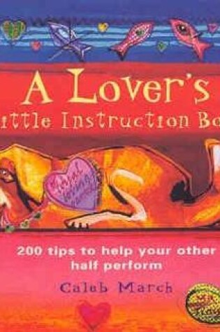 Cover of A Lover's Little Instruction Book