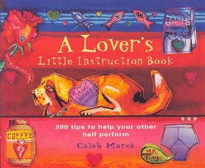 Book cover for A Lover's Little Instruction Book