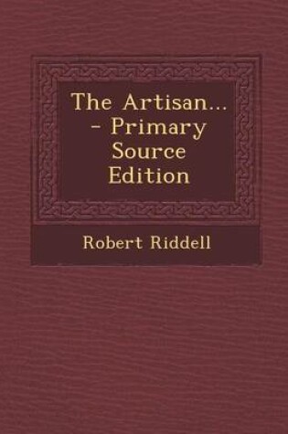 Cover of The Artisan... - Primary Source Edition