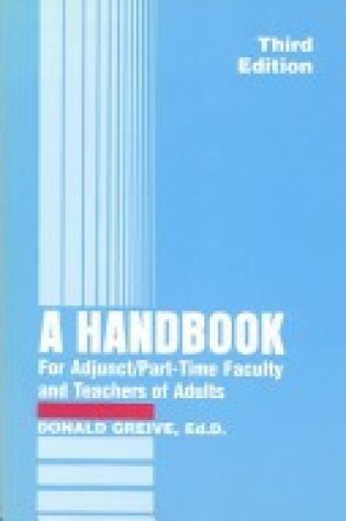 Cover of A Handbook for Adjunct - Part-Time Faculty and Teachers of Adults