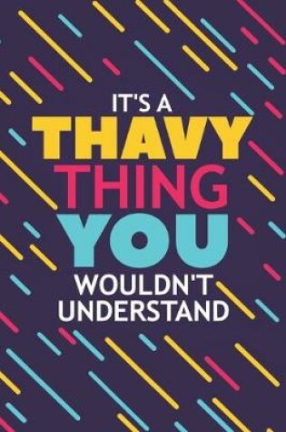 Cover of It's a Thavy Thing You Wouldn't Understand