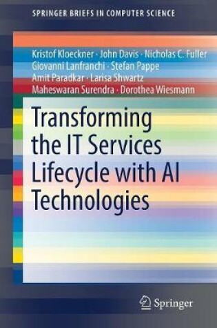 Cover of Transforming the IT Services Lifecycle with AI Technologies