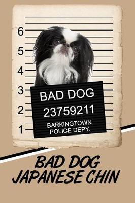 Book cover for Bad Dog Japanese Chin