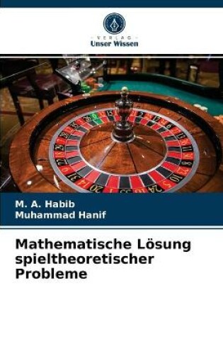 Cover of Mathematische Loesung spieltheoretischer Probleme