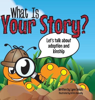 Cover of What Is Your Story?